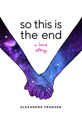 So This Is the End: A Love Story (Explore Spiri... 1642509310 Book Cover