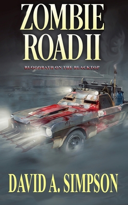 Zombie Road II: Bloodbath on the Blacktop 1984011758 Book Cover