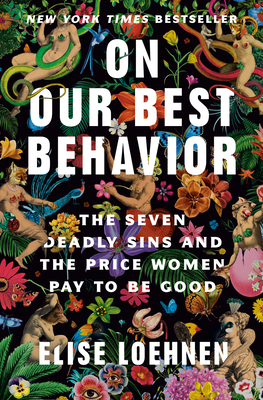 On Our Best Behavior: The Seven Deadly Sins and... 059324303X Book Cover