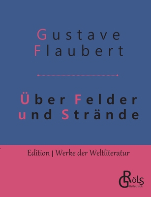 Über Felder und Strände: Eine Reise in die Bret... [German] 3966371502 Book Cover