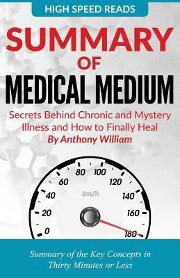 Summary of Medical Medium: Secrets Behind Chronic and Mystery Illness and How to Finally Heal