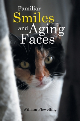 Familiar Smiles and Aging Faces B0GK1ZWY88 Book Cover