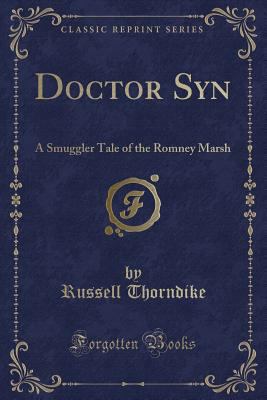 Doctor Syn: A Smuggler Tale of the Romney Marsh... 1330608348 Book Cover