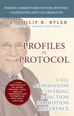 Paperback Profiles in Protocol : Finding Common Ground for Apostolic Cooperation adn Collaboration Book
