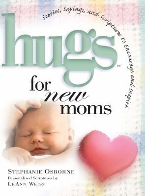 Hugs for New Moms: Stories, Sayings, and Script... 150113941X Book Cover