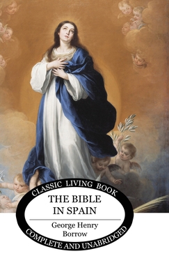 The Bible in Spain 1761530828 Book Cover