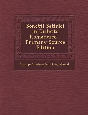 Sonetti Satirici in Dialetto Romanesco [Italian] 1289561753 Book Cover
