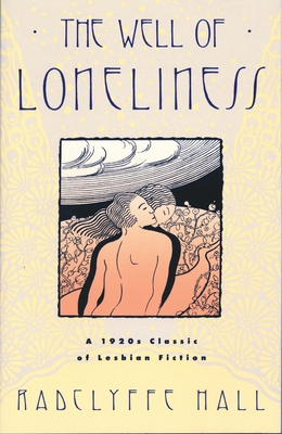 The Well of Loneliness: The Classic of Lesbian ... 0385416091 Book Cover