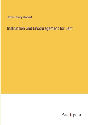 Instruction and Encouragement for Lent 338232296X Book Cover