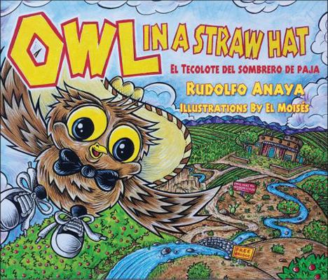 Owl in a Straw Hat: El Tecolote del Sombrero de... [Spanish] 0890136300 Book Cover