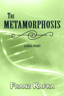 The Metamorphosis - Large Print B08YRP1R76 Book Cover