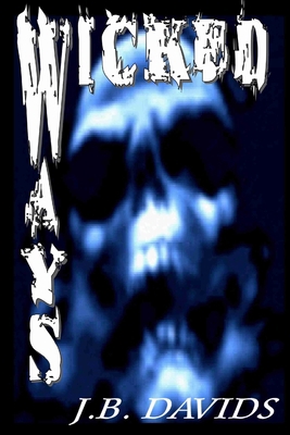Wicked Ways 1300896442 Book Cover