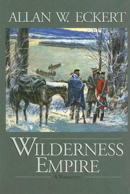 Wilderness Empire: A Narrative (Winning of Amer... 0945084986 Book Cover