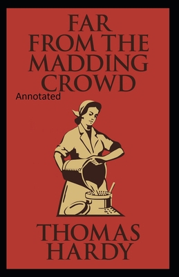Paperback Far from the Madding Crowd-Thomas Hardy Original Edition(Annotated) Book