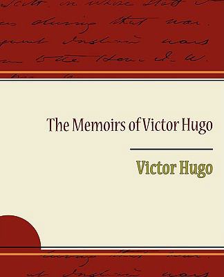 The Memoirs of Victor Hugo 1438517920 Book Cover