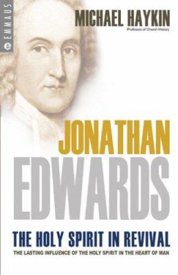 Jonathan Edwards: The Holy Spirit in Revival 0852345992 Book Cover