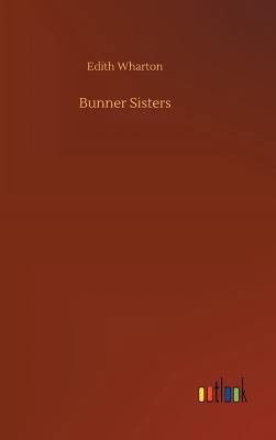 Bunner Sisters 3732652122 Book Cover
