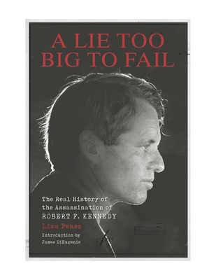A Lie Too Big to Fail: The Real History of the ... 1627310703 Book Cover