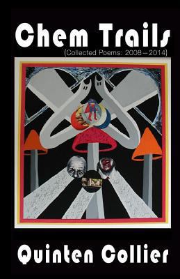 Chem Trails: (Collected Poems: 2008-2014) 1945172193 Book Cover