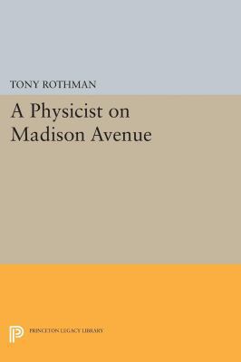 A Physicist on Madison Avenue 0691629935 Book Cover