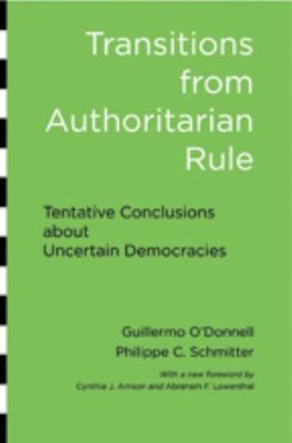 Transitions from Authoritarian Rule: Tentative ... 1421410133 Book Cover