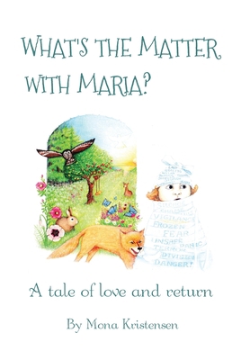 What's the Matter with Maria?: A tale of love a... 8797103381 Book Cover