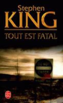 Tout Est Fatal [French] 2253151521 Book Cover