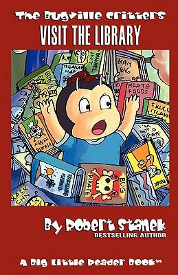 Bugville Critters Visit the Library (Bugville C... 1575452596 Book Cover