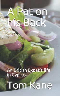A Pat on his Back: An British Expat's life in C... 1517742684 Book Cover
