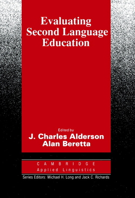 Evaluating Second Language Education 0521422698 Book Cover