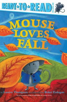Mouse Loves Fall: Ready-To-Read Pre-Level 1 1534421467 Book Cover