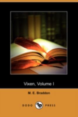 Vixen, Volume I (Dodo Press) 1409933989 Book Cover