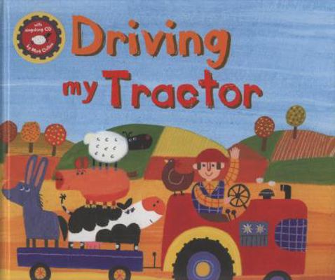 Driving My Tractor. Jan Dobbins & David Sim 1846862795 Book Cover