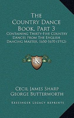 The Country Dance Book, Part 3: Containing Thir... 1164119265 Book Cover