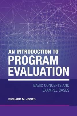 An Introduction to Program Evaluation: Basic Co... 096848574X Book Cover