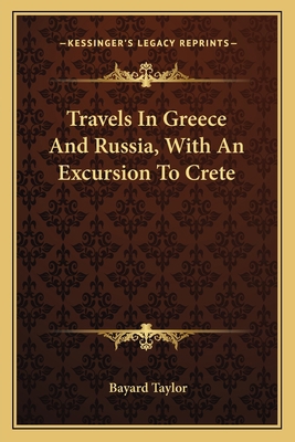 Travels In Greece And Russia, With An Excursion... 1163632279 Book Cover