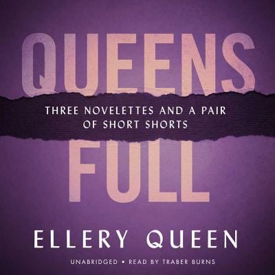 Queens Full: Three Novelettes and a Pair of Sho... 1504658248 Book Cover