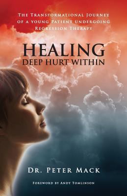 Healing Deep Hurt Within Healing Deep Hurt With... 0956788718 Book Cover