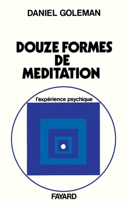 Les Douze formes de méditation [French] 2213005230 Book Cover