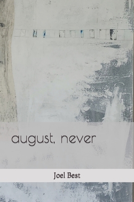 august, never B0C6W4FM57 Book Cover