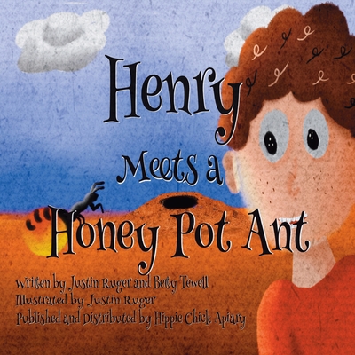 Henry Meets a Honey Pot Ant B0BQ9H77NT Book Cover