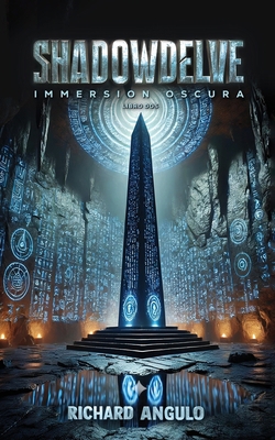 Shadowdelve, Immersion Oscura, Libro Dos [Spanish] B0FC1NGB5J Book Cover