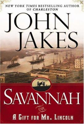 Savannah or A Gift For Mr Lincoln 0525948031 Book Cover