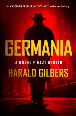 Germania: A Novel of Nazi Berlin 1250246938 Book Cover