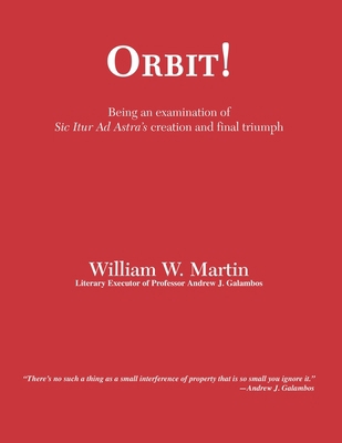 Orbit!: An examination of SIC ITUR AD ASTRA'S c... B086GD6PKV Book Cover