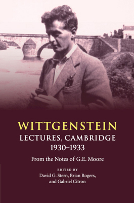 Wittgenstein: Lectures, Cambridge 1930-1933 1108730191 Book Cover