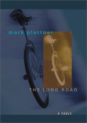 The Long Road: A Fable 0595091695 Book Cover
