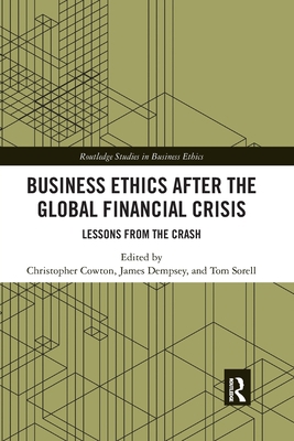 Business Ethics After the Global Financial Cris... 0367786885 Book Cover