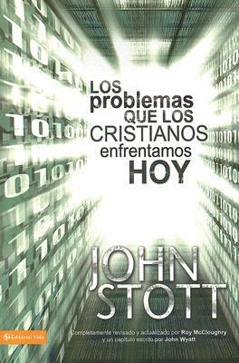Los Problemas Que los Cristianos Enfrentamos Hoy [Spanish] 0829750355 Book Cover