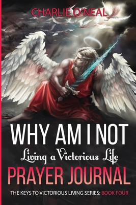 Why am I not Living a Victorious Life?: Prayer ... 1735306134 Book Cover